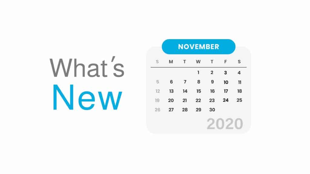 November 2020 Updates: 8 New Features Enhance Your Work