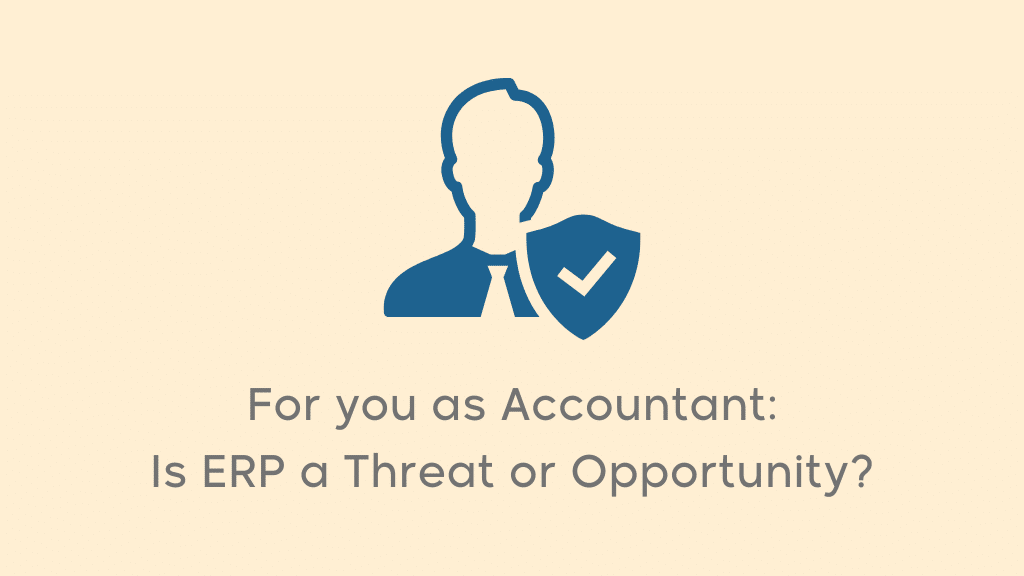 Is ERP a Threat or an Opportunity for Accountants?