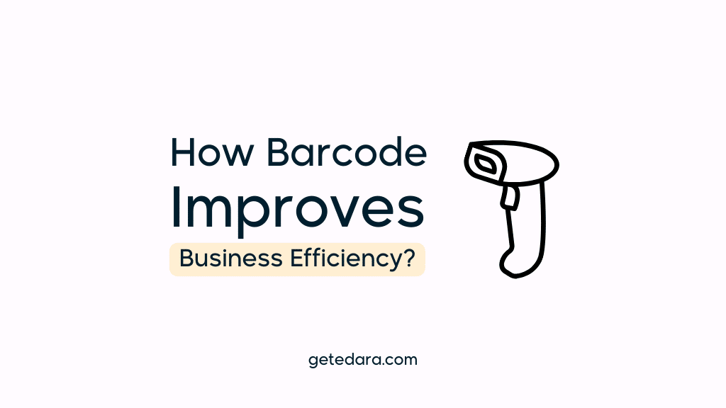 How Barcode Improves Business Efficiency?